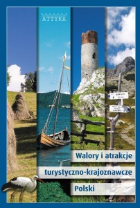 Walory i atrakcje turystyczno-krajoznawcze Polski