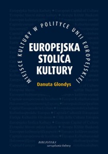 Europejska Stolica Kultury. Miejsce kultury w Unii Europejskiej