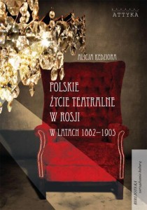 Polskie życie teatralne w Rosji w latach 1882–1905