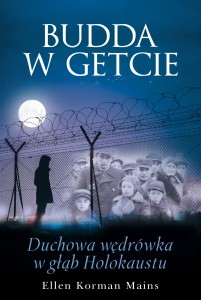Budda w getcie. Duchowa wędrówka w głąb Holokaustu