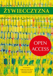 Żywiecczyzna. Ciągłość dziejów i kultury oraz wyzwania edukacyjne współczesności